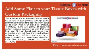 add some flair to your tissue boxes with custom packaging