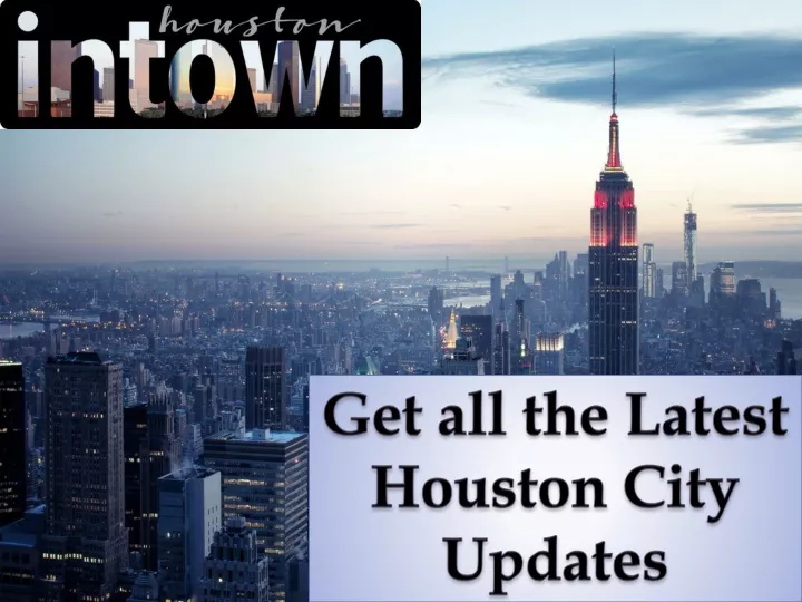 get all the latest houston city updates