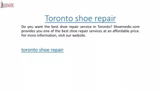 Toronto shoe repair  Shoemedic.com