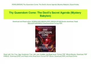 READ [EBOOK] Thy Queendom Come The Devil's Secret Agenda (Mystery Babylon) (Epub Kindle)