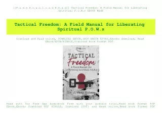 [[F.r.e.e D.o.w.n.l.o.a.d R.e.a.d]] Tactical Freedom A Field Manual for Liberating Spiritual P.O.W.s EBOOK #pdf