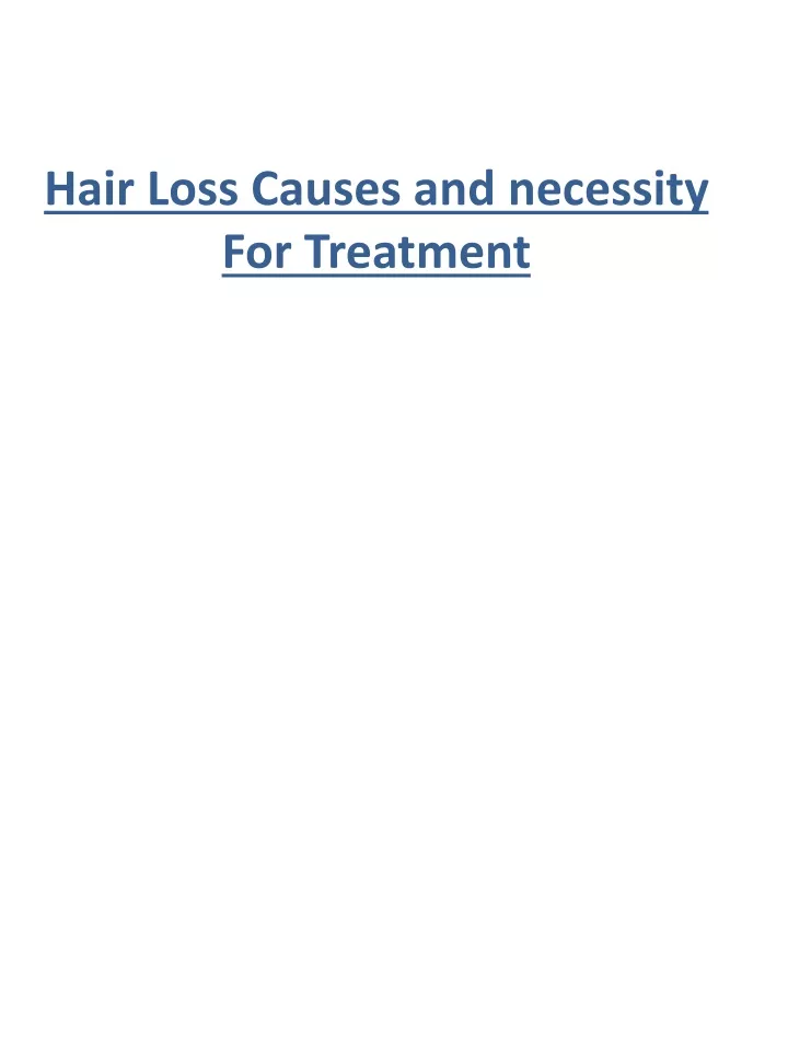 hair loss causes and necessity for treatment