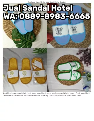 Ô889•898З•ϬϬϬ5 (WA) Supplier Sandal Hotel Di Makassar Warna Sandal Hotel
