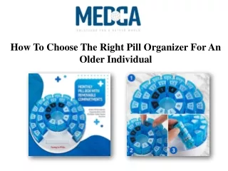How To Choose The Right Pill Organizer For An Older Individual