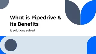What is Pipedrive & its Benefits