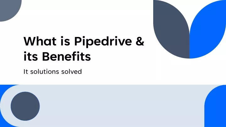 what is pipedrive its benefits
