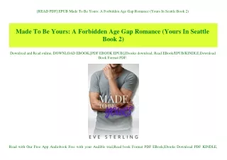 [READ PDF] EPUB Made To Be Yours A Forbidden Age Gap Romance (Yours In Seattle Book 2) (READ PDF EBOOK)