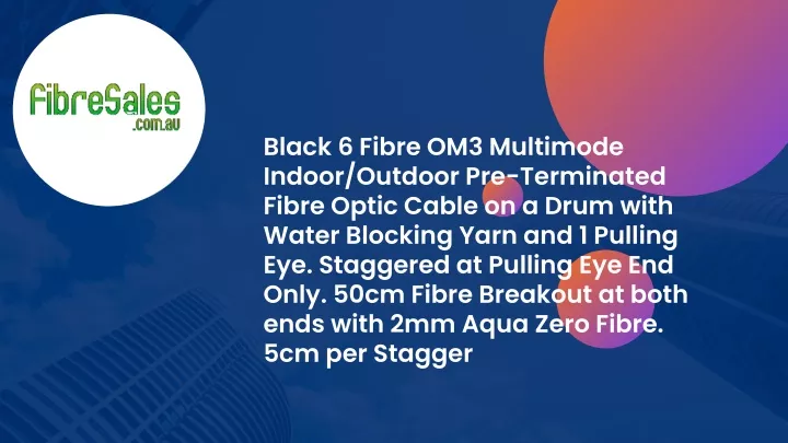 black 6 fibre om3 multimode indoor outdoor