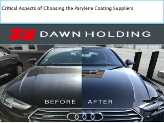 Critical Aspects of Choosing the Parylene Coating Suppliers