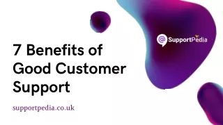 7 Benefits of Good Customer Support