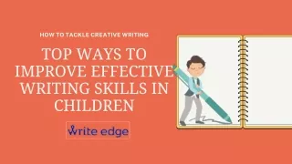 Top Ways To Improve Effective Writing Skills In Children