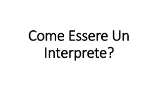 come essere un interprete