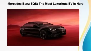 Mercedes Benz EQS: The Most Luxurious EV Is Here