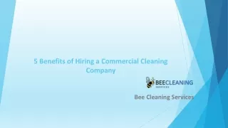 5 Benefits of Hiring a Commercial Cleaning Company