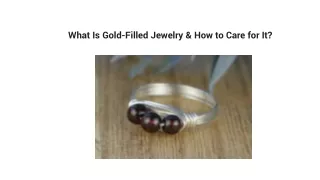 What Is Gold-Filled Jewelry & How to Care