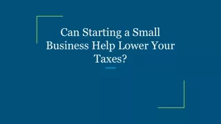 can starting a small business help lower your