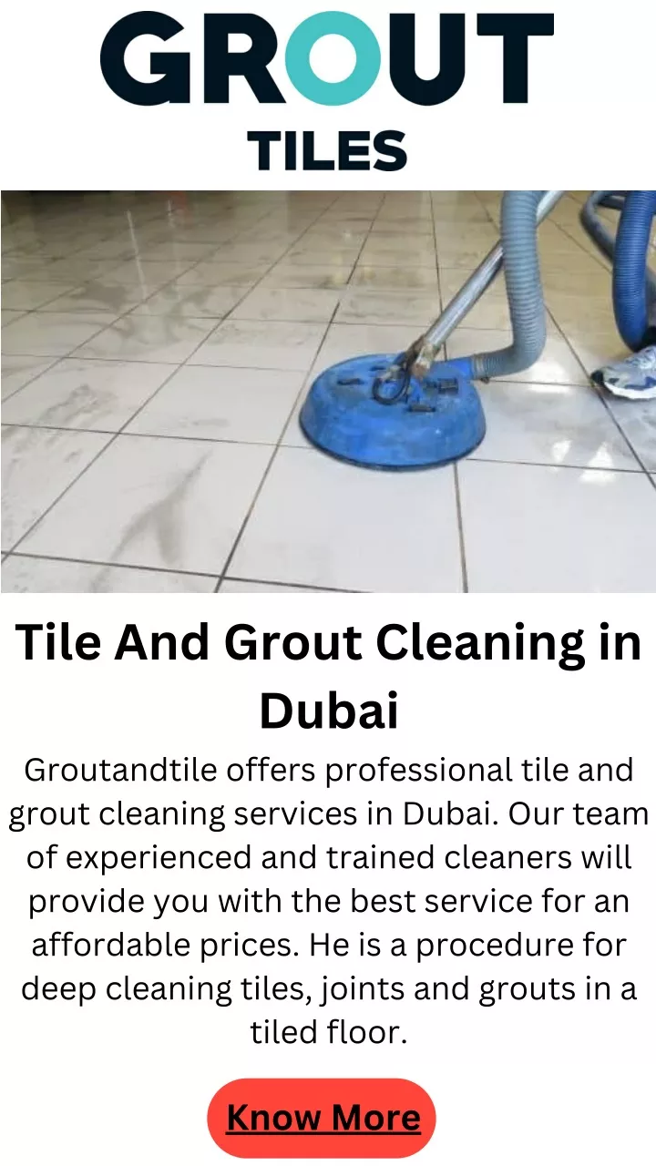 tile and grout cleaning in dubai groutandtile