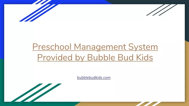 preschool management system provided by bubble bud kids