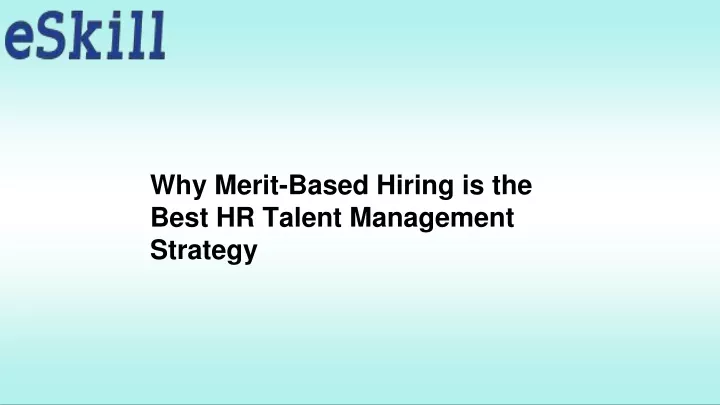why merit based hiring is the best hr talent