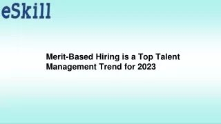 Merit-Based Hiring is a Top Talent Management Trend for 2023