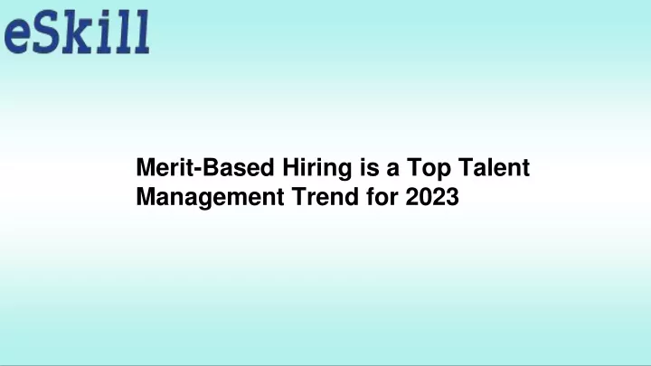 merit based hiring is a top talent management