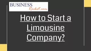 How to Start a Limousine Company