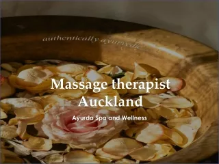 Best Massage Therapist in Auckland - www.ayurda.com