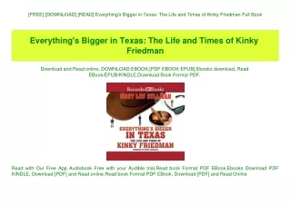 [FREE] [DOWNLOAD] [READ] Everything's Bigger in Texas The Life and Times of Kinky Friedman Full Book