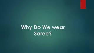 why do we wear saree