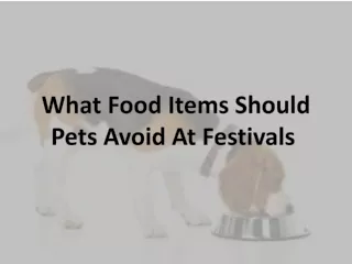 What Food Items Should Pets Avoid At Festivals