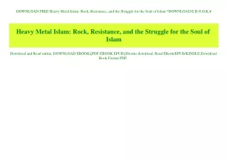 DOWNLOAD FREE Heavy Metal Islam Rock  Resistance  and the Struggle for the Soul of Islam ^DOWNLOAD E.B.O.O.K.#