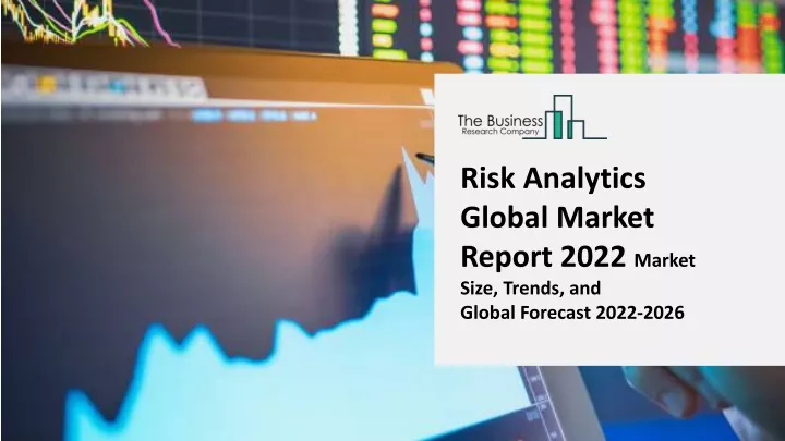 risk analytics global market report 2022 market