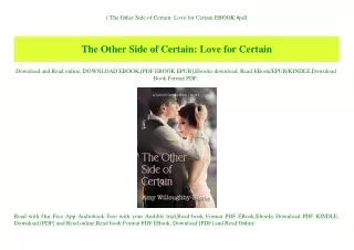 (B.O.O.K.$ The Other Side of Certain Love for Certain EBOOK #pdf