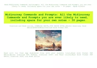 Read Midjourney Commands and Prompts All the Midjourney Commands and Prompts you are ever likely to need  including spac