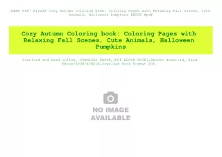 [READ PDF] Kindle Cozy Autumn Coloring book Coloring Pages with Relaxing Fall Scenes  Cute Animals  Halloween Pumpkins E
