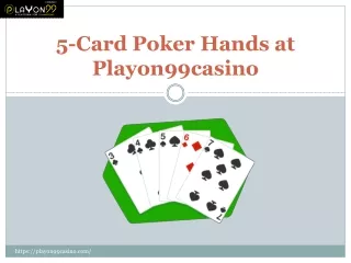 5-Card Poker Hands at Playon99casino