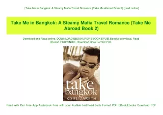 ^READ) Take Me in Bangkok A Steamy Mafia Travel Romance (Take Me Abroad Book 2) {read online}