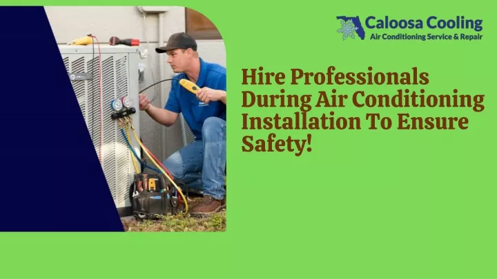 hire professionals during air conditioning