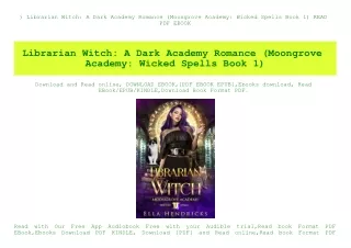 ^DOWNLOAD-PDF) Librarian Witch A Dark Academy Romance (Moongrove Academy Wicked Spells Book 1) READ PDF EBOOK