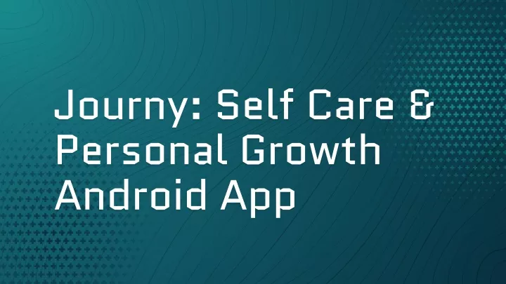 journy self care personal growth android app
