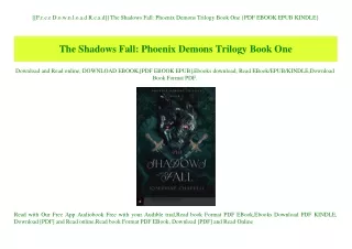 [[F.r.e.e D.o.w.n.l.o.a.d R.e.a.d]] The Shadows Fall Phoenix Demons Trilogy Book One {PDF EBOOK EPUB KINDLE}