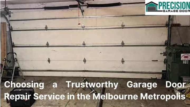 choosing a trustworthy garage door repair service