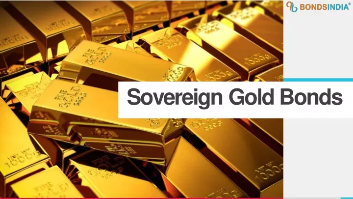 PPT - Sovereign Gold Bonds_ PowerPoint Presentation, Free Download - ID ...