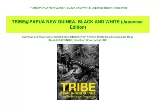 ^DOWNLOAD-PDF) TRIBE@PAPUA NEW GUINEA BLACK AND WHITE (Japanese Edition) {read online}