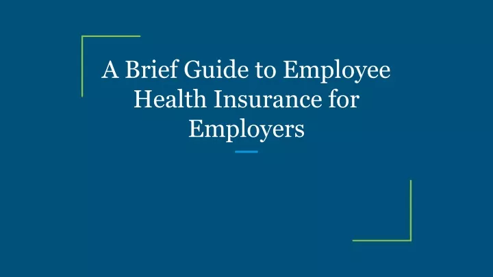 a brief guide to employee health insurance