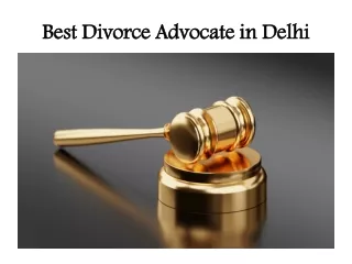 Best Divorce Advocate in Delhi