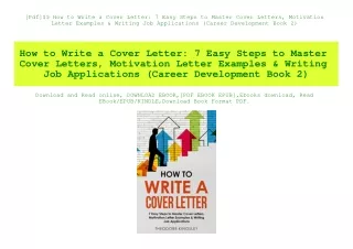 [Pdf]$$ How to Write a Cover Letter 7 Easy Steps to Master Cover Letters  Motivation Letter Examples & Writing Job Appli