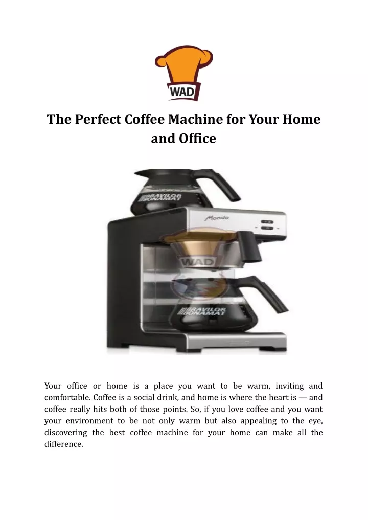 the perfect coffee machine for your home