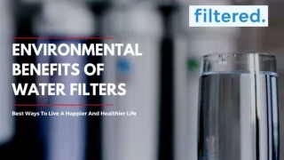 Water Filters Benefits from Inline Water Filter