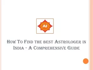 How To Find the best Astrologer in India - A Comprehensive Guide